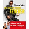 Une Aventure Nommée Federer