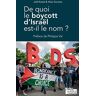 De Quoi Le Boycott D'Israël Est-Il Le Nom ?