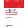 Classen, Claus Dieter Landesrecht Mecklenburg-Vorpommern: Studienbuch