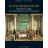 Schino, June Di Il Cuoco Segreto Dei Papi: Bartolomeo Scappi E La Confraternita Dei Cuochi E Dei Pasticcieri