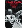 Dorothee Kimmich Charlie Chaplin: Eine Ikone Der Moderne (Suhrkamp Taschenbuch)