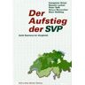 Hanspeter Kriesi Der Aufstieg Der Svp. Acht Kantone Im Vergleich