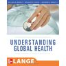 Markle, William H. Understanding Global Health (Lange Medical Books)
