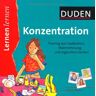 Barbara Carle-Gladbach Duden Konzentration: Training Von Gedächtnis, Wahrnehmung Und Logischem Denken. 3. Bis 6. Klasse