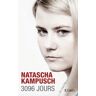 Natascha Kampusch 3096 Jours