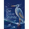 Die Blaue Stunde