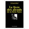 Lauterbach/Rayn Livre Des Alcools Ser No (Hors Serie Serie Noire)