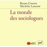 La Morale Des Sociologues (Laviedesidées.Fr)