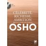 Osho Célébrité, Richesse, Ambition : Quel Est Le Véritable Sens Du Succès ? (1dvd)
