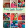 Bev Beattie Traumhafte Taschen Zum Stricken Und Filzen