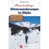 Wolfgang Heitzmann Allgäu: Meine Lieblings-Winterwanderungen Im Allgäu. Wandern, Rodeln Und Schneeschuh-Gehen Zwischen Bodensee Und Forggensee. Mit Den Schönsten Touren Rund Um Oberstdorf, Sonthofen Und Füssen.