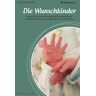 Jessica Geißdörfer Die Wunschkinder: Wenn Die Verzweiflung Keine Grenzen Kennt Unsere Kinder Aus Dem Bauch Einer Leihmutter