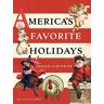 Forbes, Bruce David America`S Favorite Holidays - Candid Histories