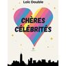 Loïc Double Chères Célébrités