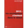 Louis Pinto 2012 : Les Sociologues S'Invitent Dans Le Débat