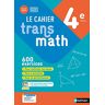 Jean-Marc Lécole Cahier Transmath 4è - Cahier De L'Élève 2021