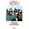 William Boyd Visions Fugitives. Histoires, Mémoires Et Canular (Cadre Vert)