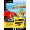 Elvira Sancho Aventura En La Habana. Serie Aventura Joven. Libro + Mp3 (Aventura Joven - Ele)