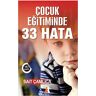 Sait Çamlıca Cocuk Egitiminde 33 Hata