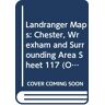 Ordnance Survey Landranger Maps: Chester, Wrexham And Surrounding Area Sheet 117 (Os Landranger Map, Band 117)