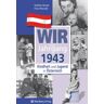 Günther Zäuner Wir Vom Jahrgang 1943 - Kindheit Und Jugend In Österreich (Jahrgangsbände Österreich)