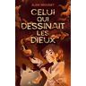 Celui Qui Dessinait Les Dieux