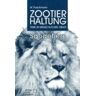 Wolfgang Puschmann Zootierhaltung - Tiere In Menschlicher Obhut: Säugetiere