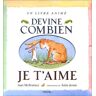 Devine Combien Je T Aime (Livre Anime)