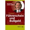 Ingo Lenßen Lenßen Erklärt'S Ihr Recht: Führerschein Und Bußgeld