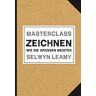 Masterclass Zeichnen - Wie Die Großen Meister (Midas Collection)