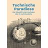 Marlene Illner Technische Paradiese: Die Zukunft In Der Karikatur Des 19. Jahrhunderts