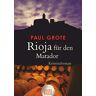 Paul Grote Rioja Für Den Matador: Kriminalroman (Dtv Großdruck)