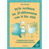 Bev Dunbar Wir Rechnen Im Zahlenraum Von 0 Bis 100: Entdeckendes Lernen Im Mathematikunterricht. Mit Kopiervorlagen