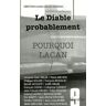 Anaëlle Lebovits-Quenehen Le Diable Probablement, N° 9, 2011 : Pourquoi Lacan