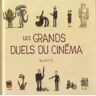 Les Grands Duels Du Cinéma