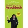 Margit Schönberger Mein Chef Ist Ein Arschloch: Ein Überlebensbuch