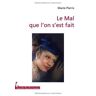 Pierre Marie Le Mal Que Lon Sest Fait