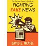 McAfee, David G. The Curious Person'S Guide To Fighting Fake s