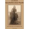 Lore Ehrich Geschichte Einer Flucht (Leben Ist Mee(H)R - Für Ein Glückliches Und Erfülltes Leben)