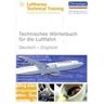 Lufthansa Technical Training Technisches Wörterbuch Für Die Luftfahrt. Deutsch - Englisch