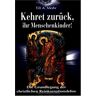 Mohr, Till A. Kehret Zurück, Ihr Menschenkinder! Die Grundlegung Einer Christlichen Reinkarnationslehre