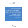 Cour des comptes L'Institut De France Et Les Cinq Academies: Normaliser La Gestion, Restaurer L'Équilibre Financier - Juillet 2021