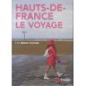 Hauts De France, Le Voyage