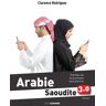 Arabie Saoudite 3.0 : Paroles De La Jeunesse Saoudienne