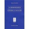 Ramsay MacMullen La Romanisation A L'Epoque D'Auguste (Histoire, Band 58)