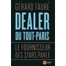 Dealer Du Tout-Paris : Le Fournisseur Des Stars Parle