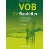 Bernd Kimmich Vob Für Bauleiter: Erläuterungen, Praxisbeispiele, Musterbriefe