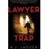 Jagger, R. J. Lawyer Trap