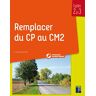 Remplacer Du Cp Au Cm2 : Cycles 2 Et 3 (1cd Audio)