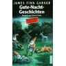 Garner, James Finn Gute-Nacht-Geschichten